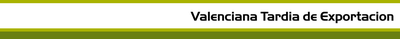 Valenciana Tardia de Exportacion